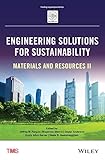 Engineering solutions for sustainability : materials and resources II