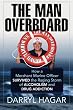 The Man Overboard: How a Merchant Marine Officer Survived the Raging Storm of Alcoholism and Drug Addiction