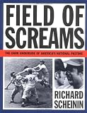Field of Screams: The Dark Underside of America's National Pastime