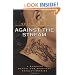 Against the Stream: A Buddhist Manual for Spiritual Revolutionaries
