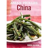 asian pickles china recipes for chinese sweet sour salty cured and fermented pickles and condiments