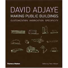 David Adjaye: Making Public Buildings: Customization Imbrication Specificity: Making Public Buildings (Gebundene Ausgabe)