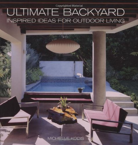Ultimate Backyard: Inspired Ideas for Outdoor Living