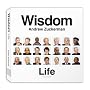 Wisdom: Life: The Greatest Gift One Generation Can Give to Another