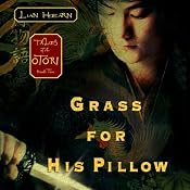 Grass for His Pillow: Tales of the Otori, Book Two | [Lian Hearn]