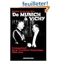 De Munich � Vichy : L'assassinat de la Troisi�me R�publique (1938-1940)