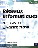R�seaux Informatiques - Supervision et Administration