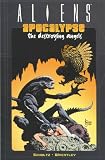 Aliens: Apocalypse - Destroying Angels