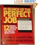 In Search of the Perfect Job: 12 Proven Steps for Getting the Job You Really Want