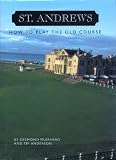 St. Andrews: How to Play the Old Course