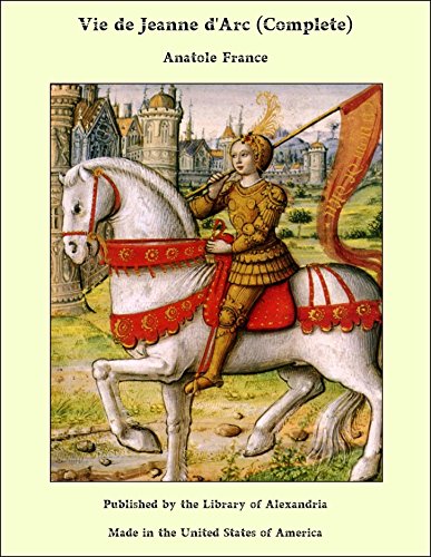 Vie de Jeanne d'Arc (French Edition)