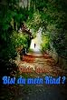 Bist du mein Kind?