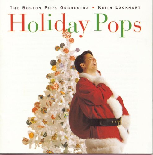 Boston Pops Orchestra - Holiday Pops (Keith Lockhart) - Zortam Music