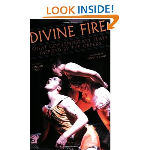 Divine Fire: Eight Contemporary Plays Inspired by the Greeks