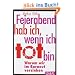 Feierabend hab ich, wenn ich tot bin: Warum wir im Burnout versinken
