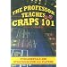 The Professor Teaches Craps 101 - DVD
