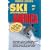 Leocha's Ski Snowboard America 2008: Top Winter Resorts in USA and Canada (Ski Snowboard America and Canada)