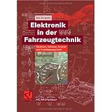Elektronik in der Fahrzeugtechnik. Hardware, Software, Systeme und Projektmanagementvon "Kai Borgeest"