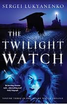 The Twilight Watch