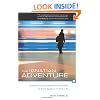 The Ignatian Adventure: Experiencing the Spiritual Exercises of St. Ignatius in Daily Life