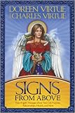 Signs From Above: Your Angels' Messages about Your Life Purpose, Relationships, Health, and More