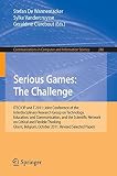 Serious games : The challenge : ITEC/CIP and T 2011: Joint Conference of the Interdisciplinary Research Group on Technology, Education, and Communication, and the Scientific Network on Critical and Fl