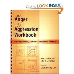 Click here to buy The Anger & Aggression Workbook by John J. Liptak, EdD, Ester A Leutenberg and Carlene Sippola.