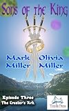 Sons of The King- Volume 3- The Creator's Ark