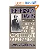 The Rise and Fall of the Confederate Government, Volume I (Rise & Fall of the Confederate Government)