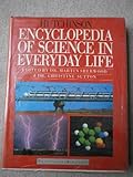 Hutchinson encyclopedia of science in everyday life