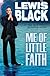 Me of Little Faith