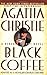 Black Coffee (Hercule Poirot Mysteries)
