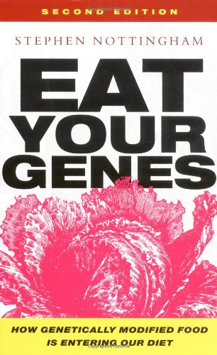 eat your genes how genetically modified food is entering our diet