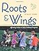 Roots and Wings, Revised Edition: Affirming Culture in Early Childhood Programs (NONE)