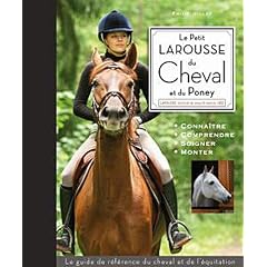 Le petit Larousse du cheval et du poney
