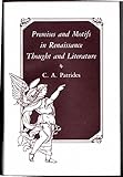 Premises and motifs in Renaissance thought and literature