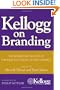 Kellogg on Branding: The Marketing Faculty of The Kellogg School of Management