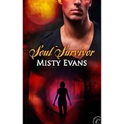 Soul Survivor | [Misty Evans]