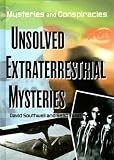 Unsolved Extraterrestrial Mysteries (Mysteries and Conspiracies)