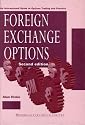 Foreign Exchange Options: An International Guide to Currency Options Trading and Practice