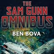 The Sam Gunn Omnibus, Volume 1 | [Ben Bova]