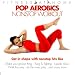 Fitness at Home: Pop Aerobics Nonstop Workout