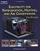 Electricity for Refrigeration, Heating and Air Conditioning