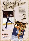 Skating Through Time: Great Performances from the U.S. Figure Skating Championships, Volume Two