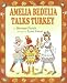 Amelia Bedelia Talks Turkey (Amelia Bedelia)