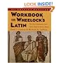 Workbook for Wheelock's Latin