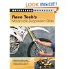 Race Tech's Motorcycle Suspension Bible (Motorbooks Workshop)