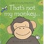 That's Not My Monkey (Usborne Touchy-Feely Books)