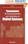 Taxonomies for the Development and Verification of Digital Systems