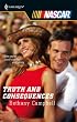 Truth And Consequences (Harlequin Nascar)
